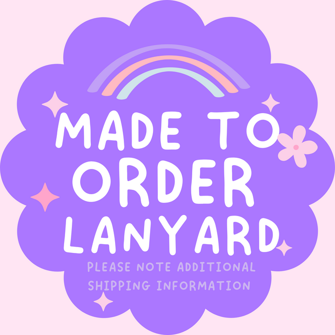 LANYARD - Made to order / custom design